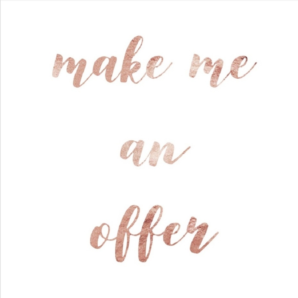 make me a REASONABLE offer
